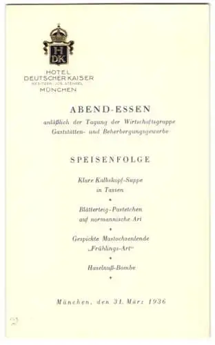 Menükarte Hotel Deutscher Kaiser München 1936, Speisefolge für den 31. März 1936, Tagung der Wirtschaftgr. Gaststätten