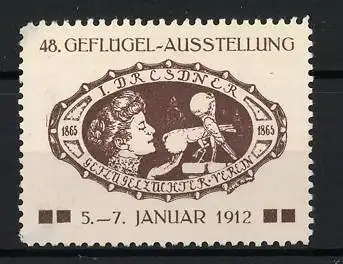 Reklamemarke Dresden, 48. Geflügel-Ausstellung 1912, Frau mit Taube