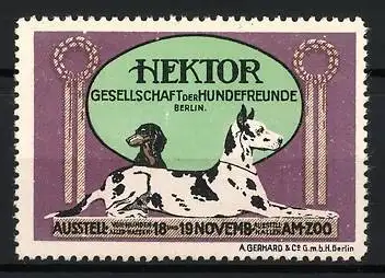 Reklamemarke Berlin, Hektor Gesellschaft der Hundefreunde, Hundeausstellung 1900, Dackel & Dogge