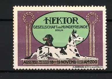 Reklamemarke Berlin, HEKTOR Gesellschaft der Hundefreunde, Hundeausstellung am Zoo 1911, Dogge und Dackel