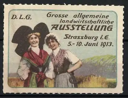 Reklamemarke Strassburg, Grosse allgemeine landwirtschaftliche Ausstellung 1913, Trachtenträgerinnen