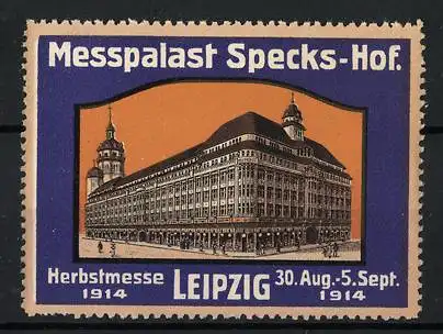 Reklamemarke Leipzig, Herbstmesse 1914, Messpalast Specks-Hof