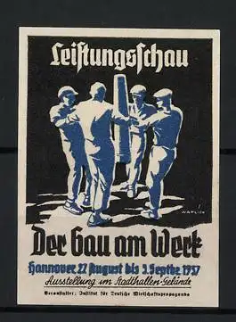 Reklamemarke Hannover, Leistungsschau Der Bau am Werk 1937, Bauarbeitergruppe