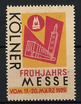 Reklamemarke Köln, Frühjahrsmesse vom 17.-20. März 1929, Messegebäude