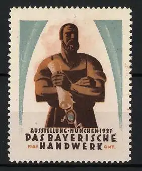 Reklamemarke München, Ausstellung 1927, Das Bayerische Handwerk, Handwerkerfigur