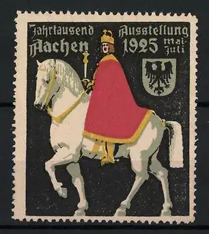 Reklamemarke Aachen, Jahrtausend Ausstellung 1925, Adliger auf Pferd