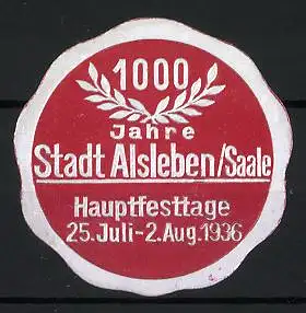 Reklamemarke Alsleben, 1000 Jahre Stadt Alsleben / Saale, Lorbeerkranz, 1936