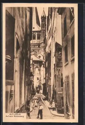 AK Cöln, Strassenpartie auf dem Rothenberg in der Altstadt