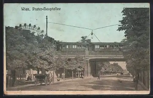 AK Wien, Prater-Hauptallee mit Hochbahn und Riesenrad