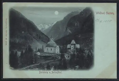 Mondschein-AK Wildbad Gastein, Böckstein und Anlaufthal