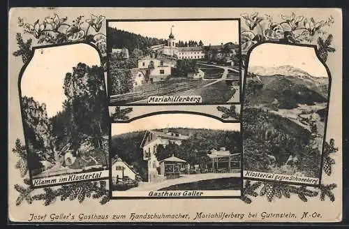 AK Gutenstein, Mariahilferberg, Josef Galler`s Gasthaus zum Handschuhmacher, Klamm im Klostertal