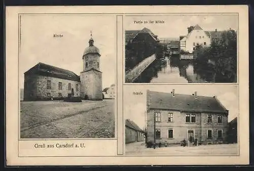 AK Carsdorf a. U., Kirche, Schule, Partie an der Mühle