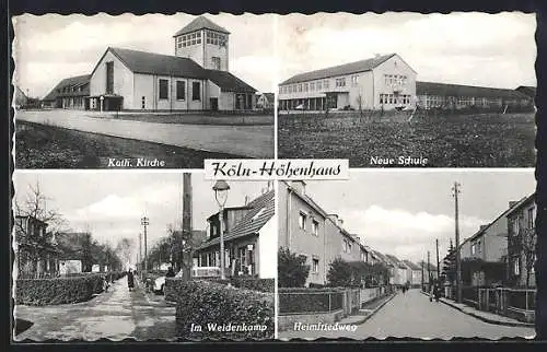 AK Köln-Höhenhaus, Kath. Kirche, Neue Schule, im Weidenkamp, Heimfriedweg