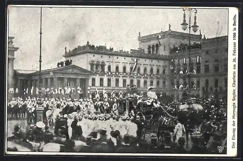 AK Berlin, Pariser Platz, Einzug der Herzogin Sophie Charlotte am 26. Februar 1906