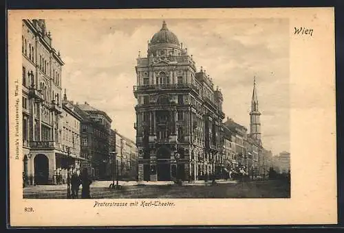 AK Wien, Praterstrasse mit Karl-Theater