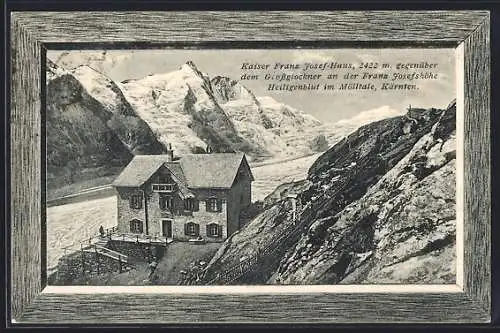 AK Ansicht des Kaiser Franz Josef-Haus gegenüber des Grossglockner