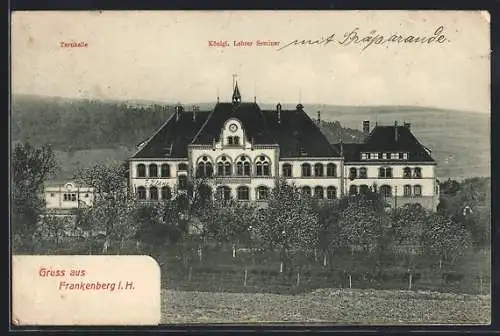 AK Frankenberg i. H., Königl. Lehrer-Seminar und Turnhalle