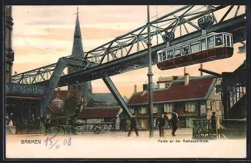 AK Barmen, Partie an der Rathausbrücke mit Schwebebahn