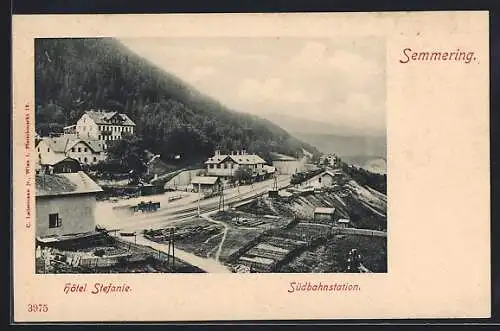 AK Semmering, Hotel Stefanie und Bahnhof der Südbahn