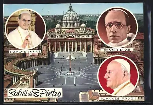 AK Porträts von Papst Johannes XXIII., Papst Pius XII und Papst Paul VI vor dem Petersdom