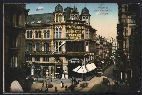 AK Berlin, Theater Cabaret und Passage Panopticum Friedrich- Ecke Behrenstrasse