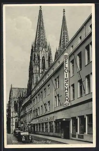 AK Köln, Hotel Belgischer Hof und Dom