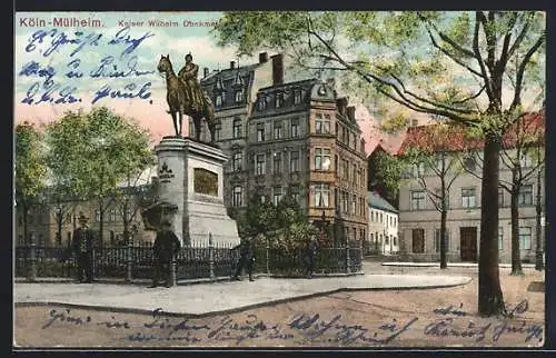 AK Köln-Mülheim, Kaiser Wilhelm-Denkmal am Heumarkt