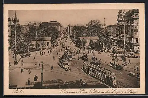 AK Berlin-Tiergarten, Potsdamer Platz, Blick in die Leipziger Strasse, mit Strassenbahnen