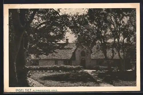 AK Insel Sylt, Altfriesisches Haus