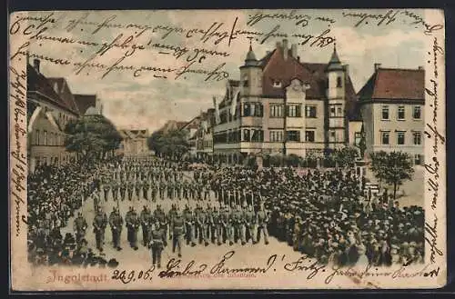 AK Ingolstadt, Soldatenmarsch der Infanterie