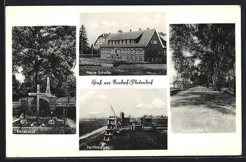 AK Neudorf-Platendorf, Torfbagger, Ehrenmal und Dorfstrasse