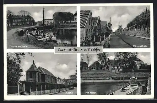 AK Carolinensiel a. d. Nordsee, Mühlenstrasse, Kirche, Hafen