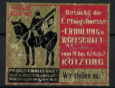 Reklamemarke Kötzting, 1. Pfingstmesse Erholung u. Wirtschaft 1962, Reiter auf Pferd