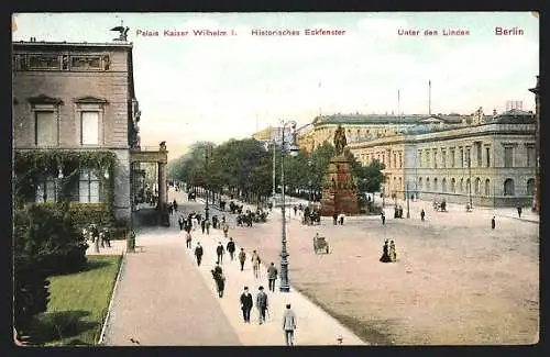 AK Berlin, Unter den Linden mit Palais Kaiser Wilhelm I.