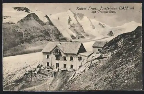 AK Kaiser Franz Josef-Haus, Berghütte gegen den Grossglockner