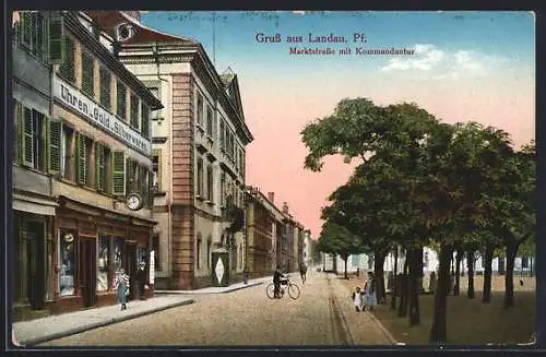 AK Landau /Pfalz, Marktstrasse mit Kommandantur