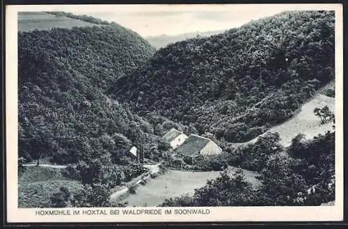 AK Waldfriede / Soonwald, Hoxmühle im Hoxtal