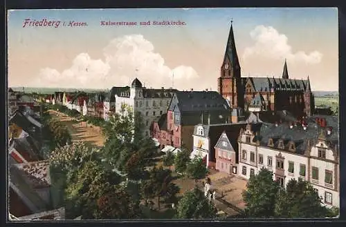 AK Friedberg i. Hessen, Kaiserstrasse und Stadtkirche