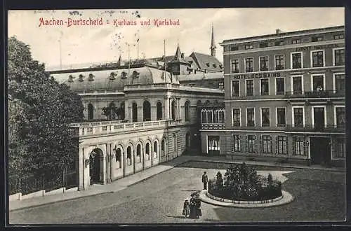 AK Aachen - Burtscheid, Kurhaus und Karlsbad