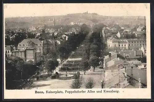 AK Bonn, Kaiserplatz, Poppelsdorfer Allee und Kreuzberg