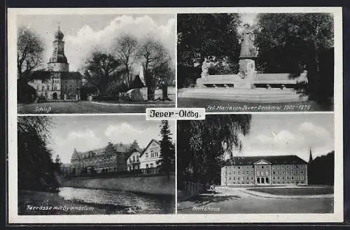 AK Jever /Oldbg., Schloss, Terrasse mit Gymnasium, Frl. Maria von Jever-Denkmal 1500-1575, Amtshaus