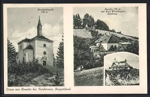 AK Rosalia bei Forchtenau, Gasthaus Karl Wutzlhofer, Schloss Rosalienkapelle