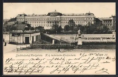 AK Wien, Stadtbahnhof Karlsplatz mit K. k. technische Hochschule und Denkmal aus der Vogelschau