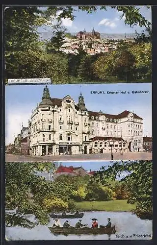 AK Erfurt, Erfurter Hof und Bahnhofstrasse, Teich a. d. Friedrichstrasse