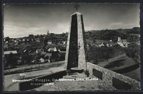 AK Pinggau /Ost-Steiermark, Kriegerdenkmal und Ortsansicht