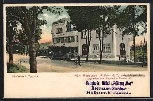 AK Hofheim i. Taunus, Hotel Restaurant Pfälzer Hof v. Hugo Huhn, Ansicht von der Strasse aus