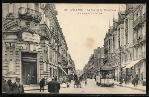 AK Orléans, La Rue de la République, La Banque de France, Strassenbahn