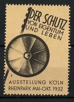 Reklamemarke Köln, Der Schutz von Eigentum und Leben, Ausstellung 1932, Schild