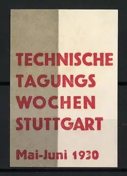 Reklamemarke Stuttgart, Technische Tagungswochen, Mai-Juni 1930, Text in Rot