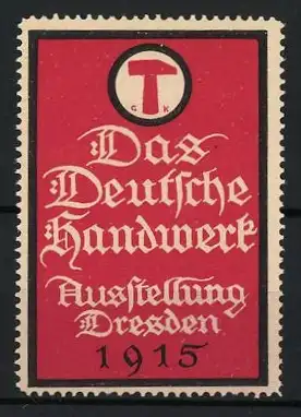 Reklamemarke Dresden, Das Deutsche Handwerk, Ausstellung 1915, Hammer-Symbol